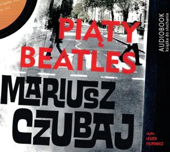 Piąty beatles. Polski psychopata. Tom 4