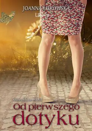 Od pierwszego dotyku - Joanna Łukowska 
