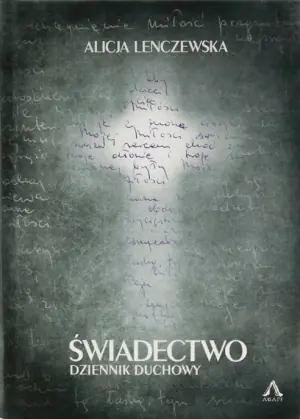Świadectwo. Dziennik duchowy