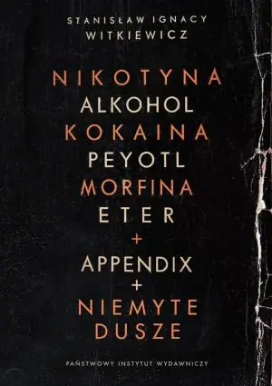 Nikotyna, alkohol, kokaina. Niemyte dusze