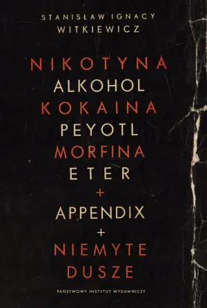 Nikotyna, alkohol, kokaina. Niemyte dusze