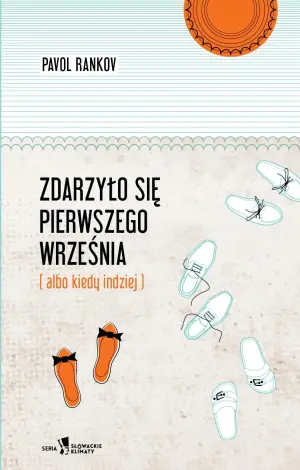 Zdarzyło się pierwszego września (albo kiedy indziej)