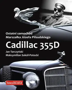 Cadillac 355D. Ostatni samochód Marszałka Józefa Piłsudskiego