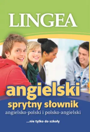 Angielski. Sprytny słownik angielsko-polski, polsko-angielski