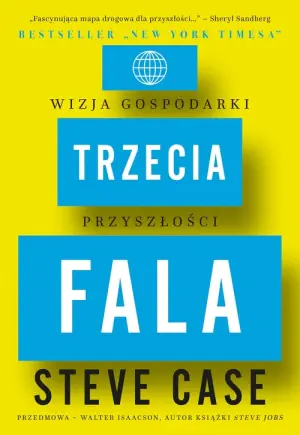 Trzecia fala. Wizja gospodarki przyszłości