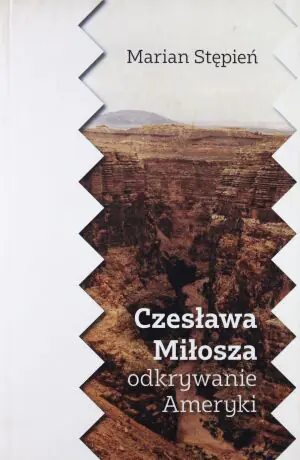 Czesława Miłosza odkrywanie Ameryki
