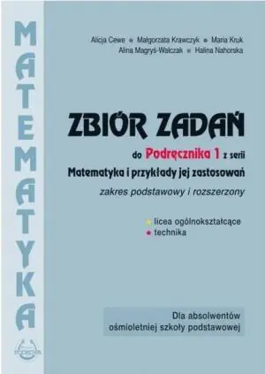 Matematyka i przykłady jej zastosowań. Zbiór zadań. Zakres podstawowy i rozszerzony