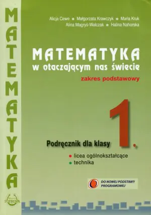 Matematyka w otaczającym nas świecie 1. Podręcznik. Zakres podstawowy. Szkoła ponadgimnazjalna