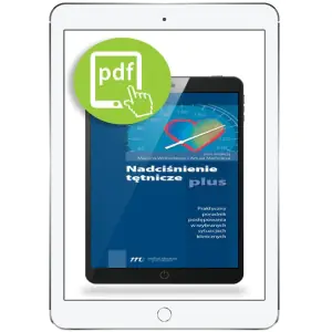 Nadciśnienie tętnicze. Praktyczny poradnik postępowania w wybranych sytuacjach klinicznych