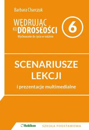 Wędrując ku dorosłości. Scenariusz. Szkoła podstawowa