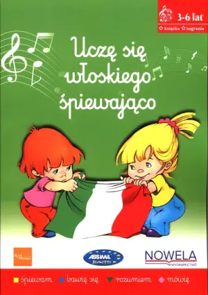 Uczę się włoskiego śpiewająco książka z piosenkami 3-6 lat + audio online