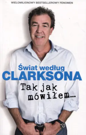 Świat według Clarksona. Tak jak mówiłem… Część 6