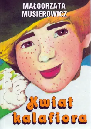 Kwiat kalafiora. Jeżycjada. Tom 3