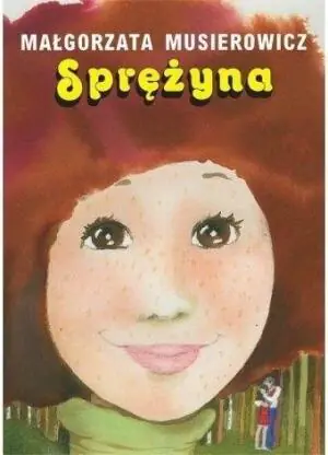 Sprężyna. Jeżycjada. Tom 18
