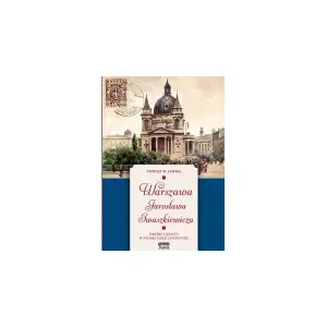 Warszawa Jarosława Iwaszkiewicza. Portret miasta w zwierciadle literatury