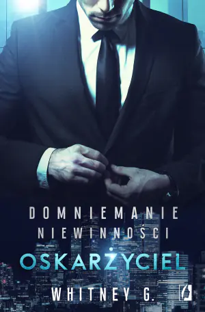 Oskarżyciel. Domniemanie niewinności. Tom 1