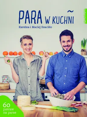 Para w kuchni. 60 potraw na parze