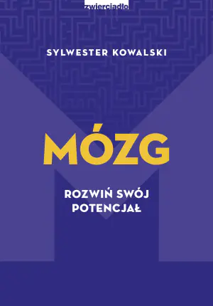 Mózg. Rozwiń swój potencjał