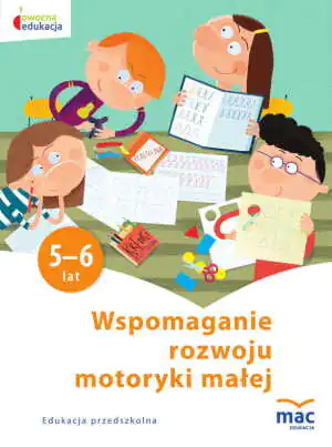 Wspomaganie rozwoju motoryki małej. Owocna edukacja