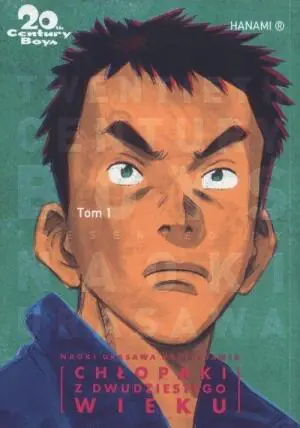 20th Century Boys. Chłopaki z dwudziestego wieku. Tom 1