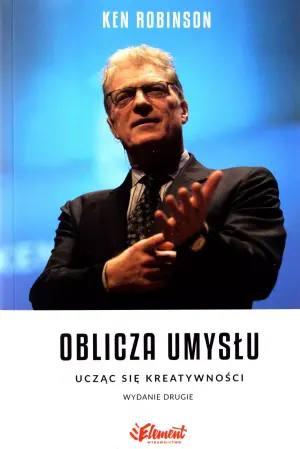 Oblicza umysłu. Ucząc się kreatywności