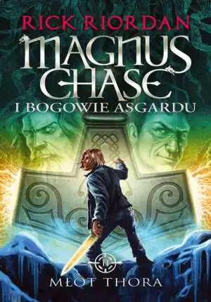 Młot Thora. Magnus Chase i bogowie Asgardu. Tom 2