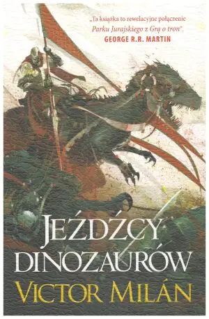 Jeźdźcy dinozaurów. Władcy Dinozaurów. Tom 2