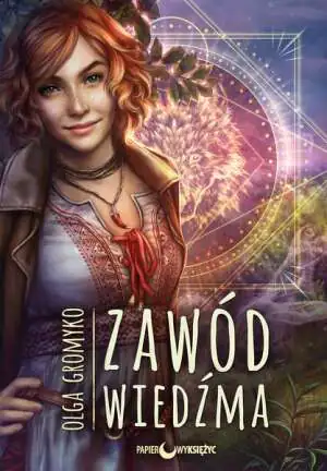 Zawód Wiedźma. Kroniki Belorskie. Tom 1