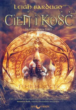 Cień i kość. Trylogia Grisza. Tom 1