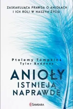 Anioły istnieją naprawdę. Zaskakująca prawda o aniołach i ich roli w naszym życiu