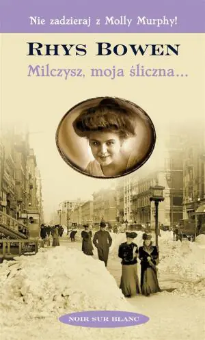 Milczysz, moja śliczna…