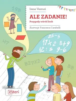 Ale zadanie! Przygody wsród liczb