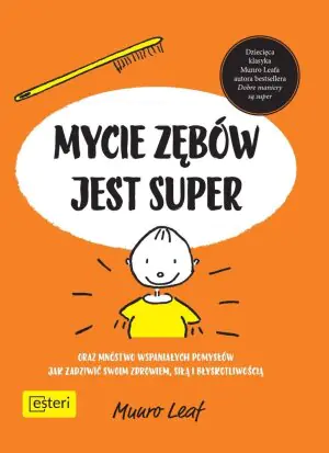 Mycie zębów jest super