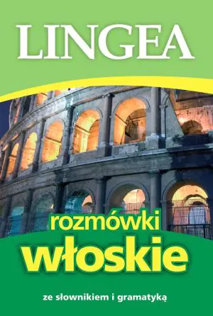 Rozmówki włoskie ze słownikiem i gramatyką