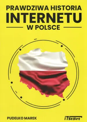 Prawdziwa historia internetu w Polsce