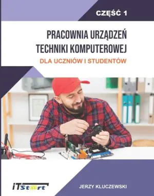 Pracownia urządzeń techniki komputerowej. Część 1
