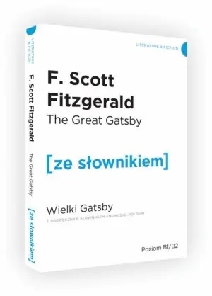 The Great Gatsby. Wielki Gatsby z podręcznym słownikiem angielsko-polskim