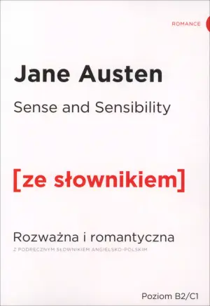 Sense and Sensibility. Rozważna i romantyczna z podręcznym słownikiem angielsko-polskim