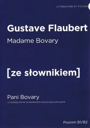 Madame Bovary. Pani Bovary z podręcznym słownikiem francusko-polskim