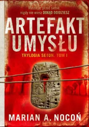 Artefakt umysłu. Seton. Tom 1