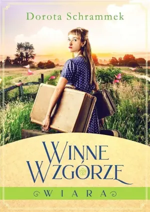Wiara winne wzgórze Tom 1