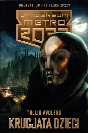 Uniwersum Metro 2033. Krucjata dzieci