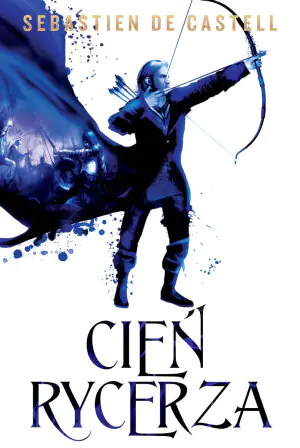 Cień rycerza. Wielkie płaszcze. Tom 2