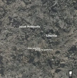 LITANIA I INNE WIERSZE PRZECIW PAŃSTWU