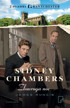 Złowroga noc. Sidney Chambers. Zagadki Grantchester. Tom 2