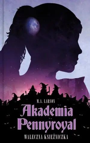 Waleczna księżniczka. Akademia Pennyroyal. Tom 3