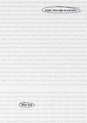 Książka, której nigdy nie przeczytasz