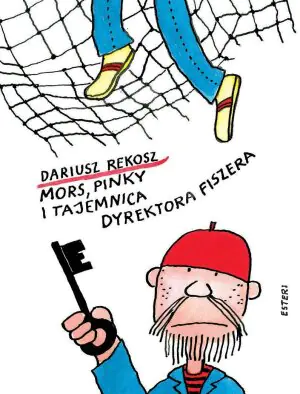 Mors, Pinky i tajemnica dyrektora Fiszera. Szkolny detektyw. Tom 1
