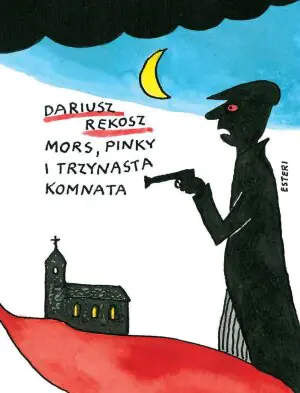 Mors, Pinky i trzynasta komnata. Szkolny detektyw. Tom 3