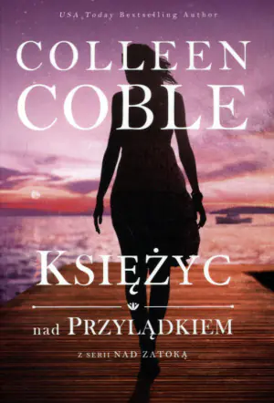 Księżyc nad przylądkiem. Nad zatoką. Tom 2